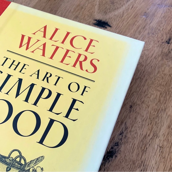 The Art of Simple Food by Alice Waters - Picture 2 of 2